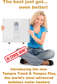 Introducing the worlds most advanced thermostatically-controlled tankless water heater!